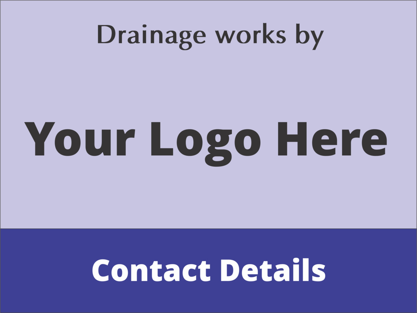 Drainage & Earthworks - Personalised Corflute Sign (Add Logo)