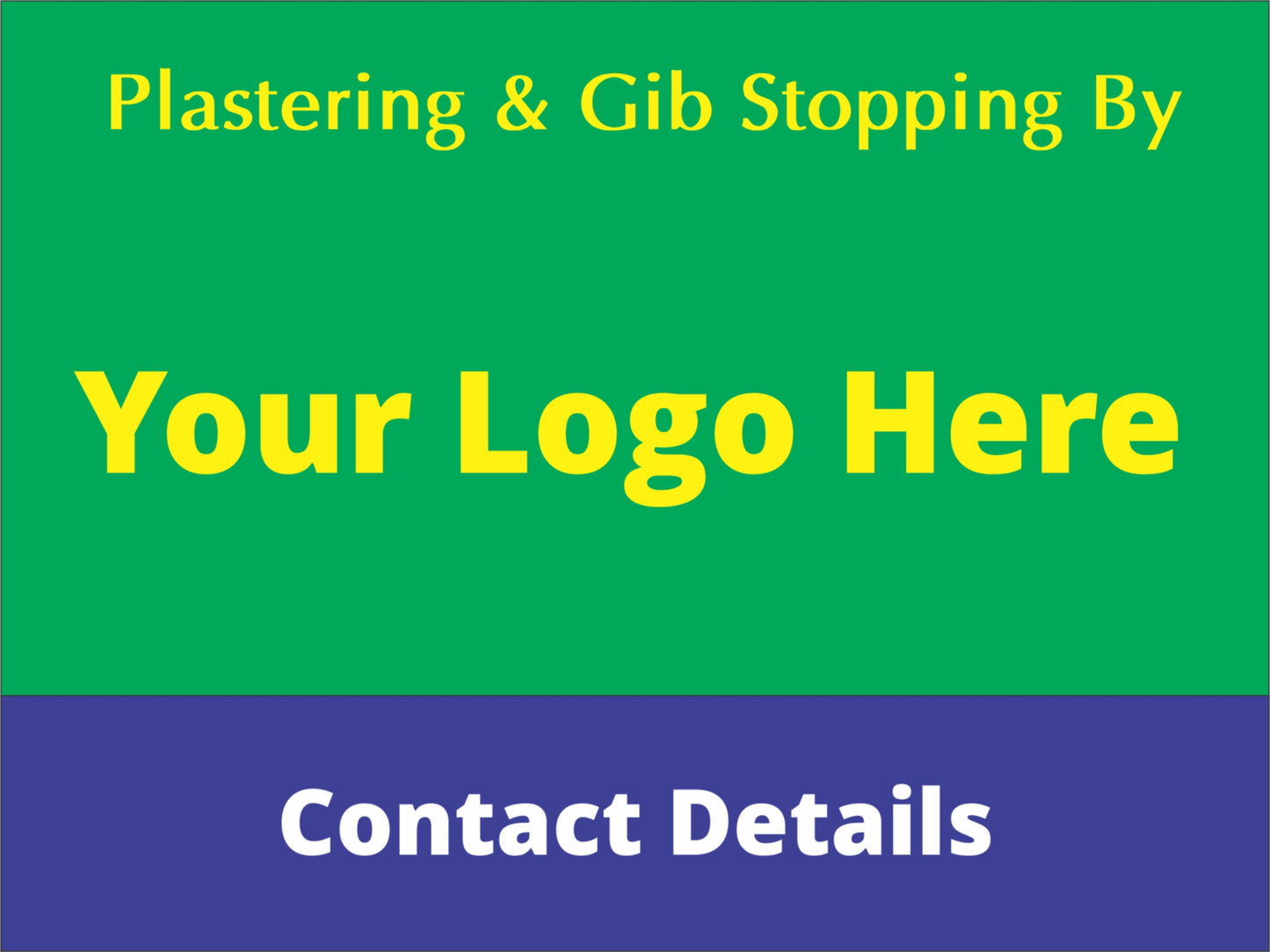 Plastering & Gib Stopping By - Fully Personalised Site Sign (Logo & Wording)