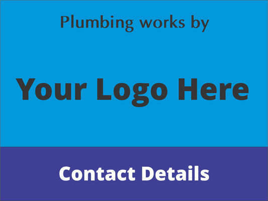 Plumbing Works By - Custom Corflute Sign (Logo, Details & Proof)