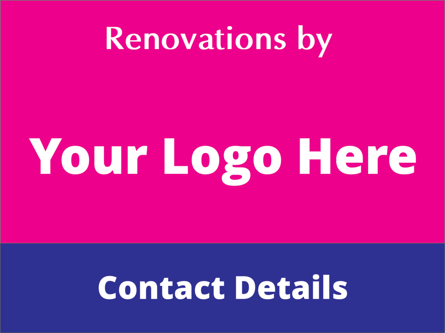 Renovations In Progress - Custom Corflute Sign (Your Logo & Wording)