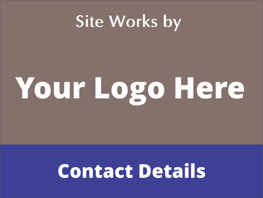 Site Works Completed By - Fully Personalised Corflute Sign