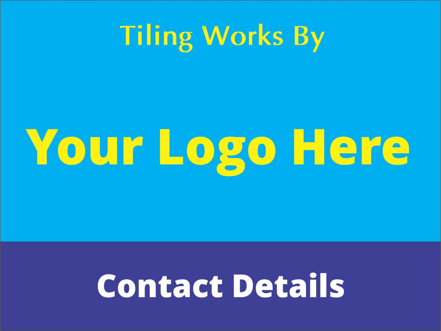 Tiling Works By - Custom Corflute Site Sign (Logo & Proof Included)