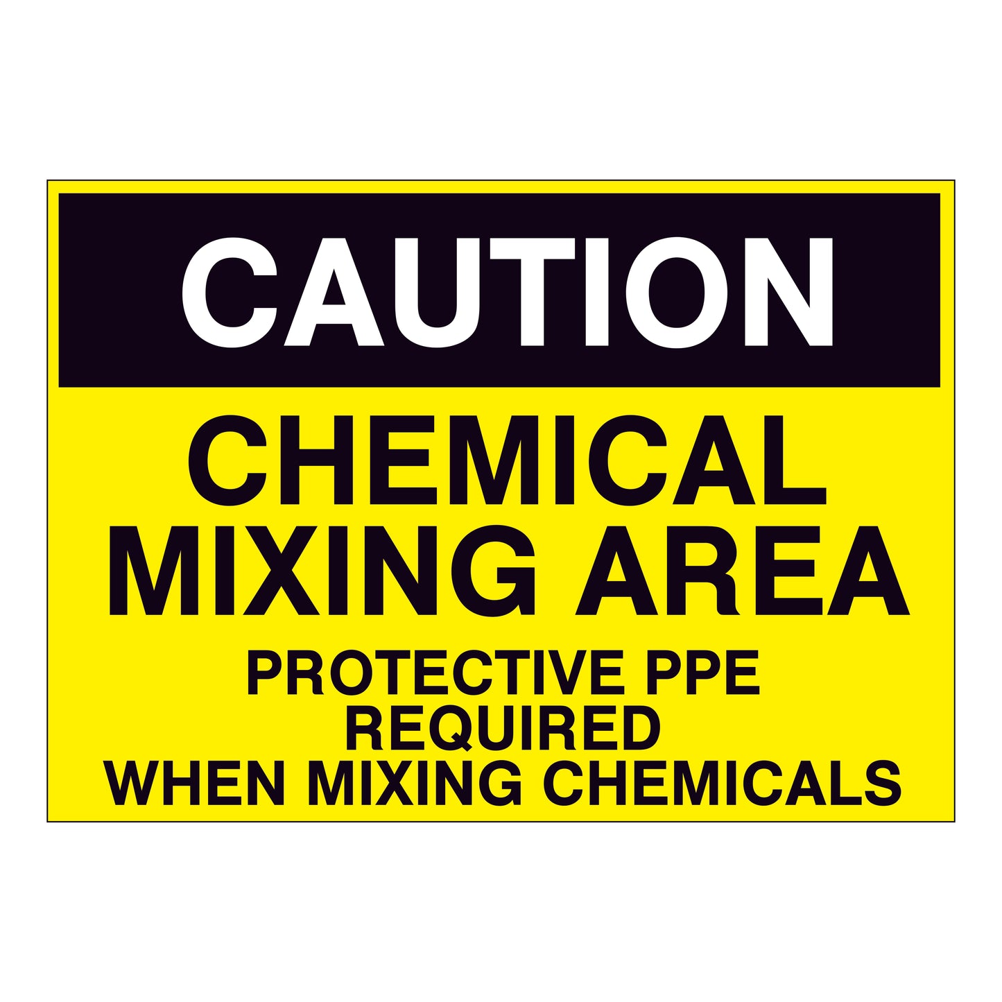 Caution Chemical Mixing Area - Protective PPE Required when mixing chemicals