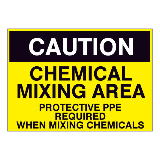 Caution Chemical Mixing Area - Protective PPE Required when mixing chemicals