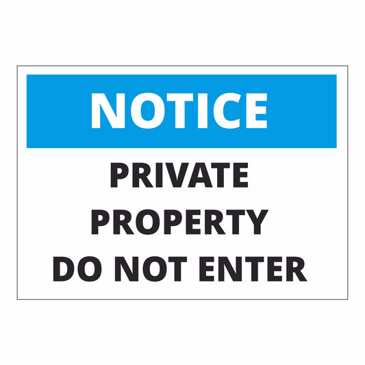 Private Property Notice – Do Not Enter Sign for Safety