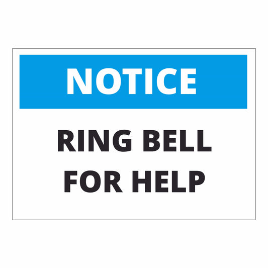 Notice Ring Bell for Help – Safety Sign for Assistance