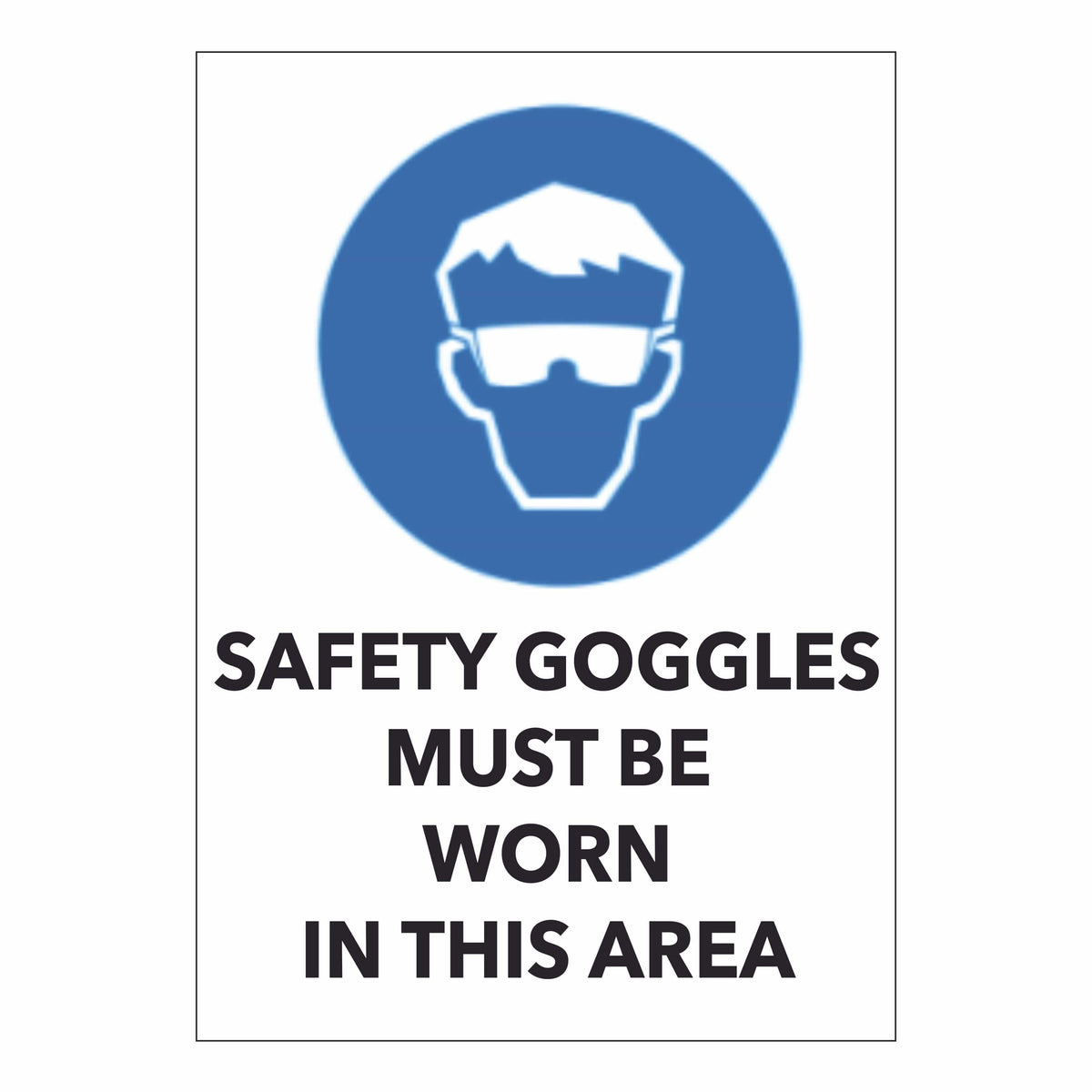 Safety Goggles Must be Worn in this area Online NZ Signs