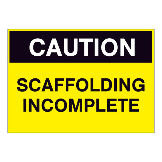Caution Scaffolding Incomplete Sign