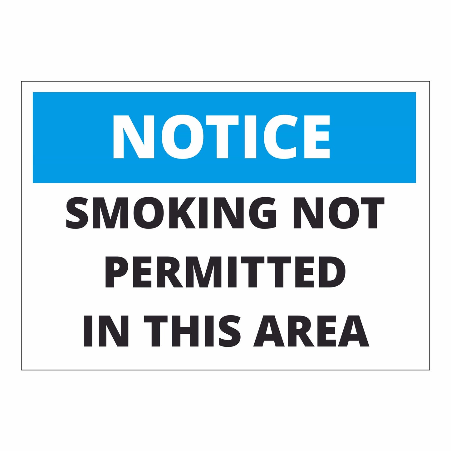 Notice Smoking Not Permitted - High-Quality Sign