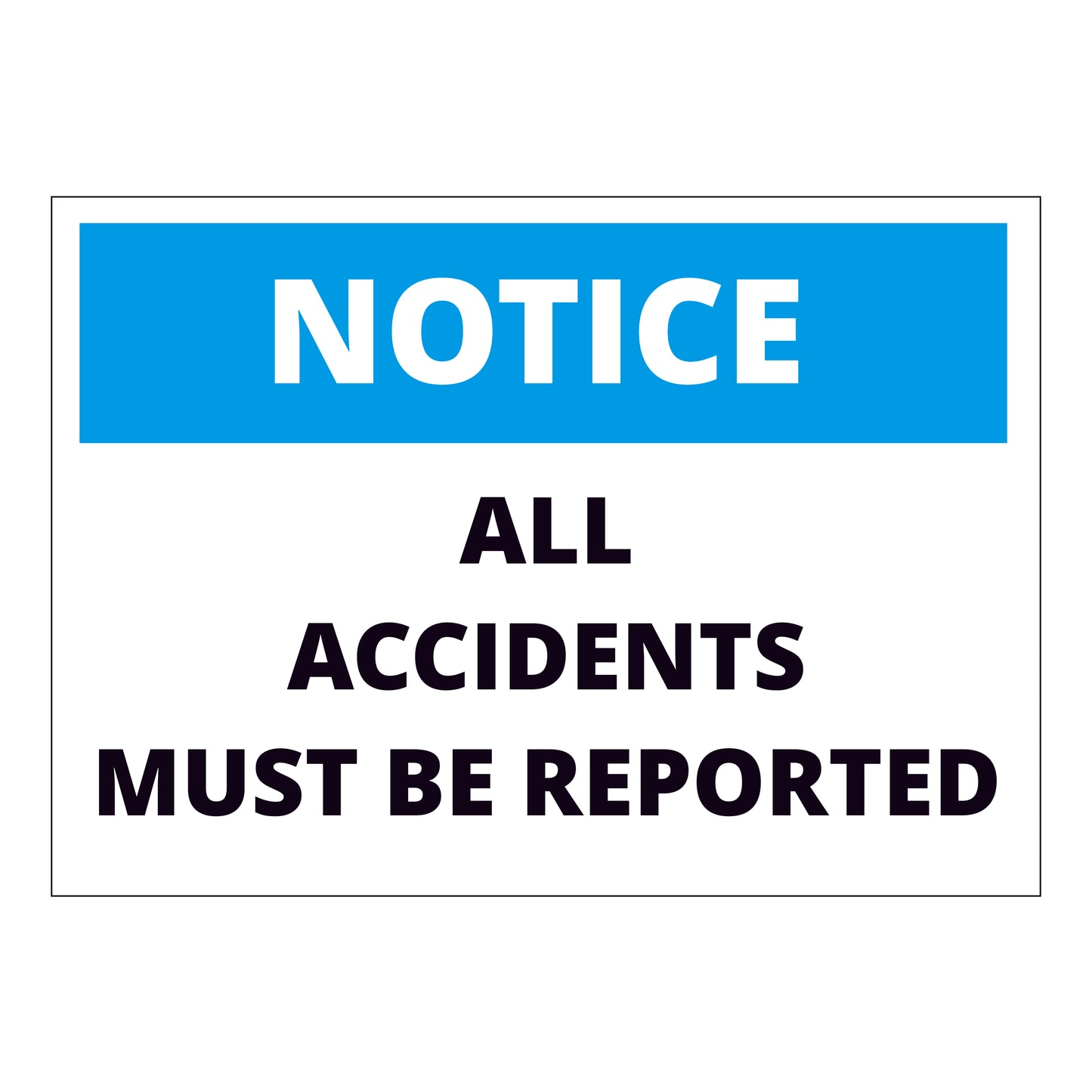 Notice All Accidents Must Be Reported