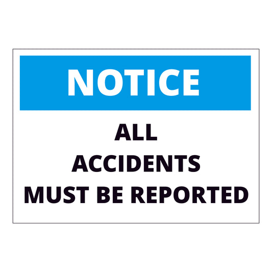 Notice All Accidents Must Be Reported