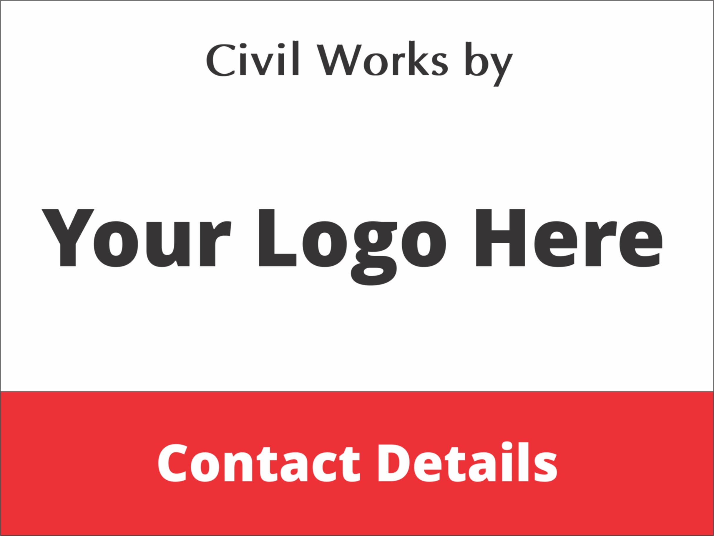 Civil Works By - Custom Corflute Site Sign (Logo & Text) – Online NZ Signs