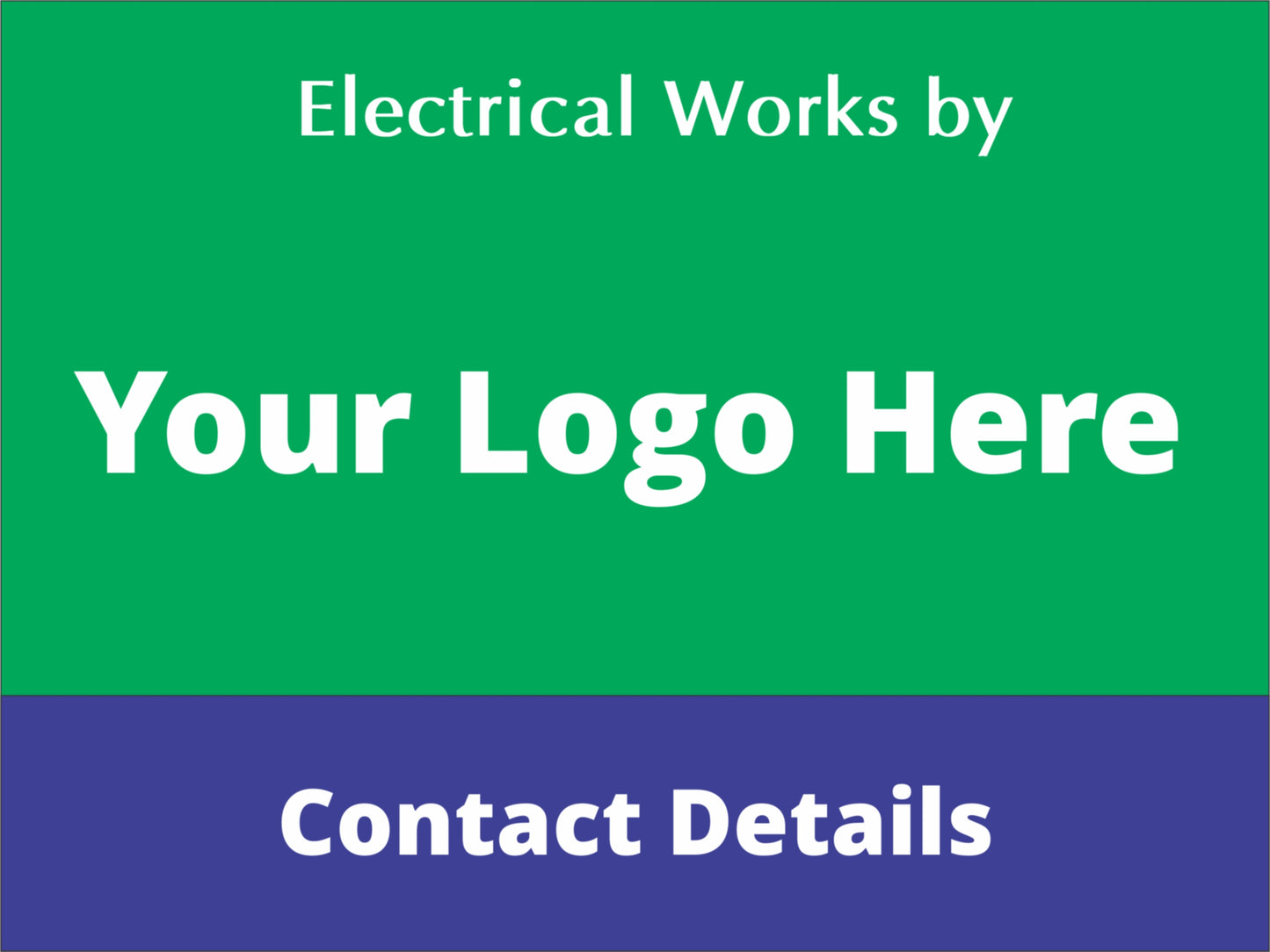 Electrical Works By - Fully Personalised Site Sign (Logo & Wording)
