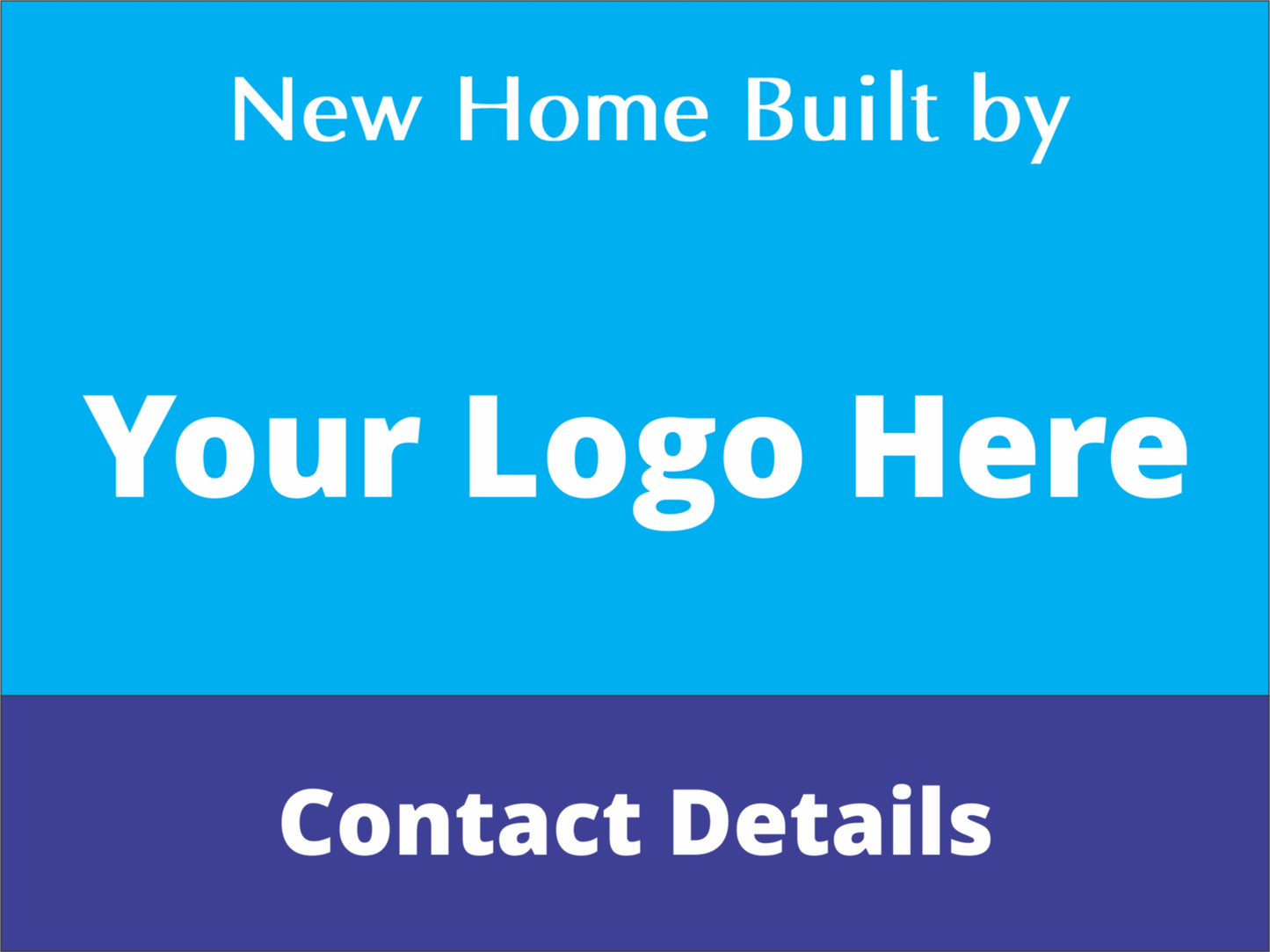 New Home Built By - Personalised Corflute Sign with Logo