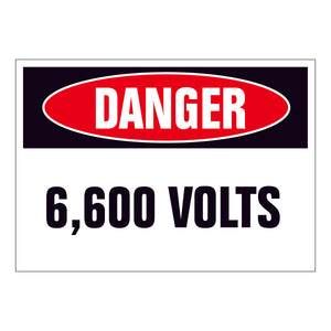 Danger 6,600 Volts Sign