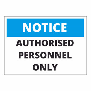 Notice Authorised Personnel Only 1