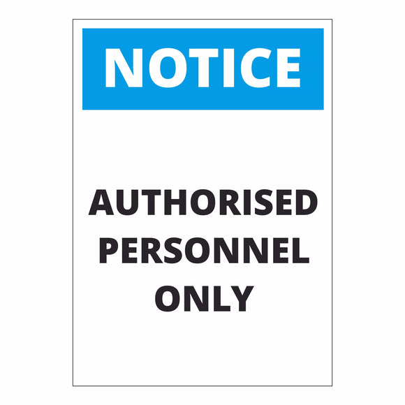 Notice Authorised Personnel Only