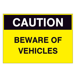 Caution Beware of Vehicles