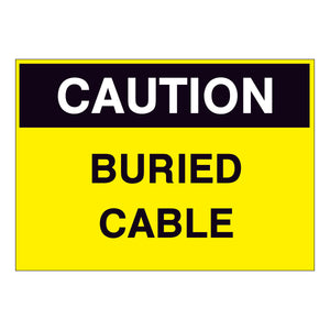 Caution Buried Cable Sign