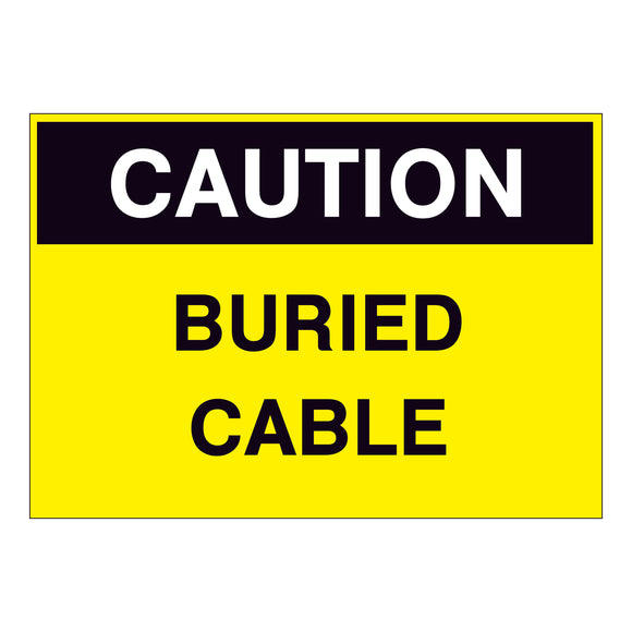 Caution Buried Cable Sign