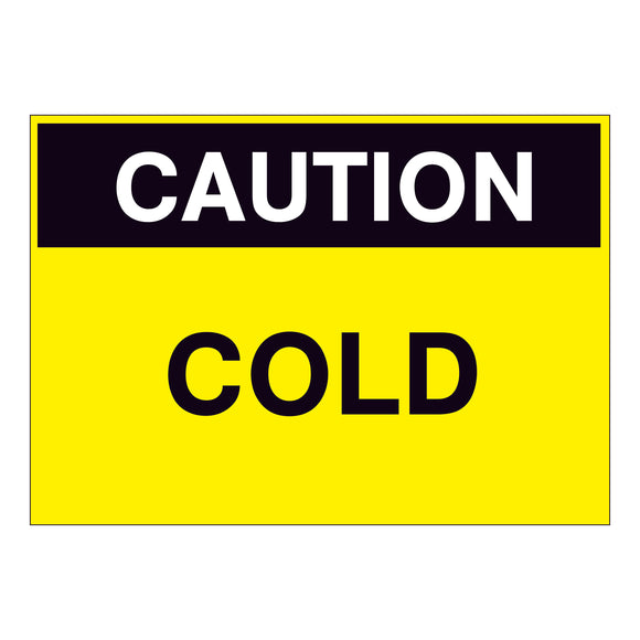 Caution Cold