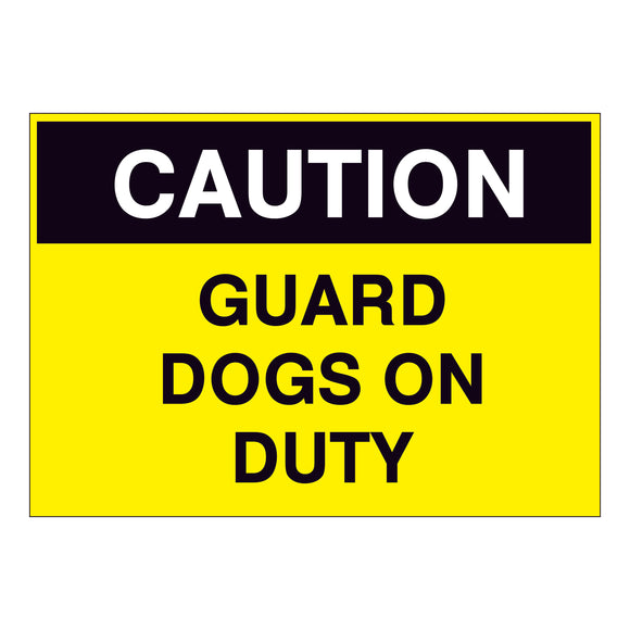 Caution Guard Dogs on Duty Sign