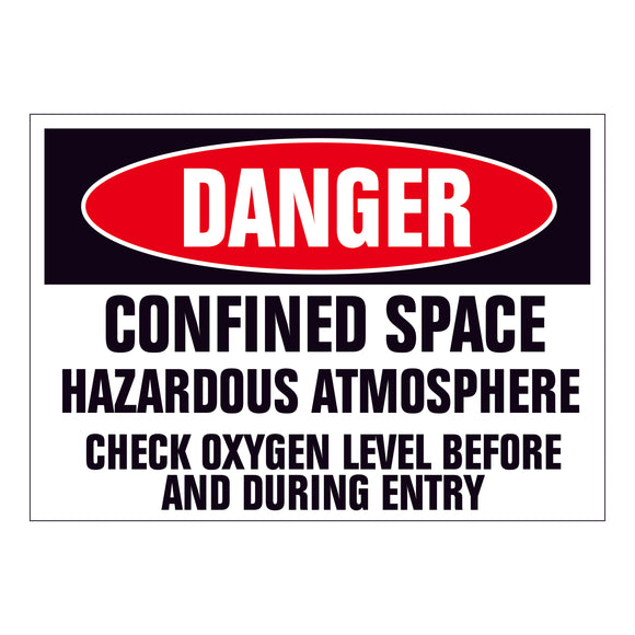 Danger Confined Space Hazardous Atmosphere Check Oxygen Level Before and During Entry