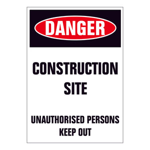 Danger Construction Site Unauthorised Persons Keep Out Portrait