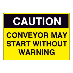 Caution Conveyor May Start without Warning Sign