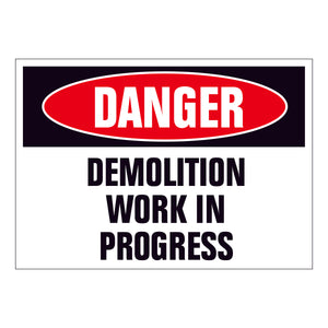 Danger Demolition Work in Progress