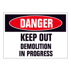 Danger Keep Out Demolition in Progress