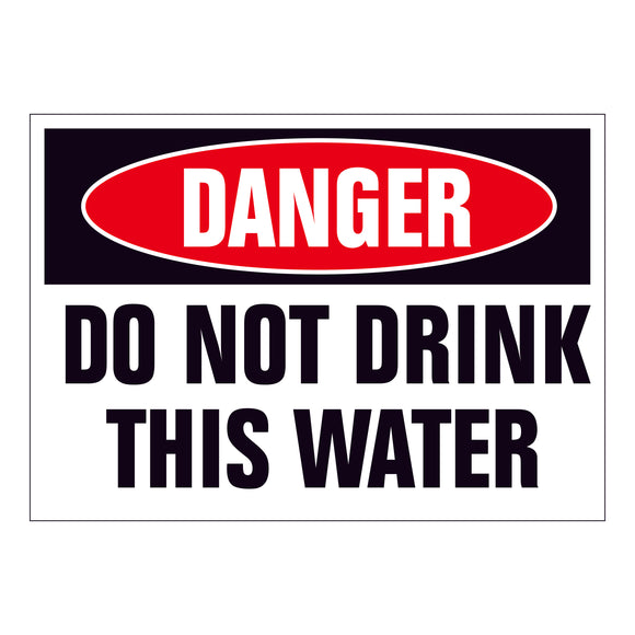 Danger Do Not Drink This Water