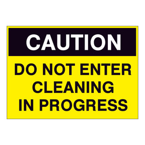 Caution Do Not Enter Cleaning in Progress Sign