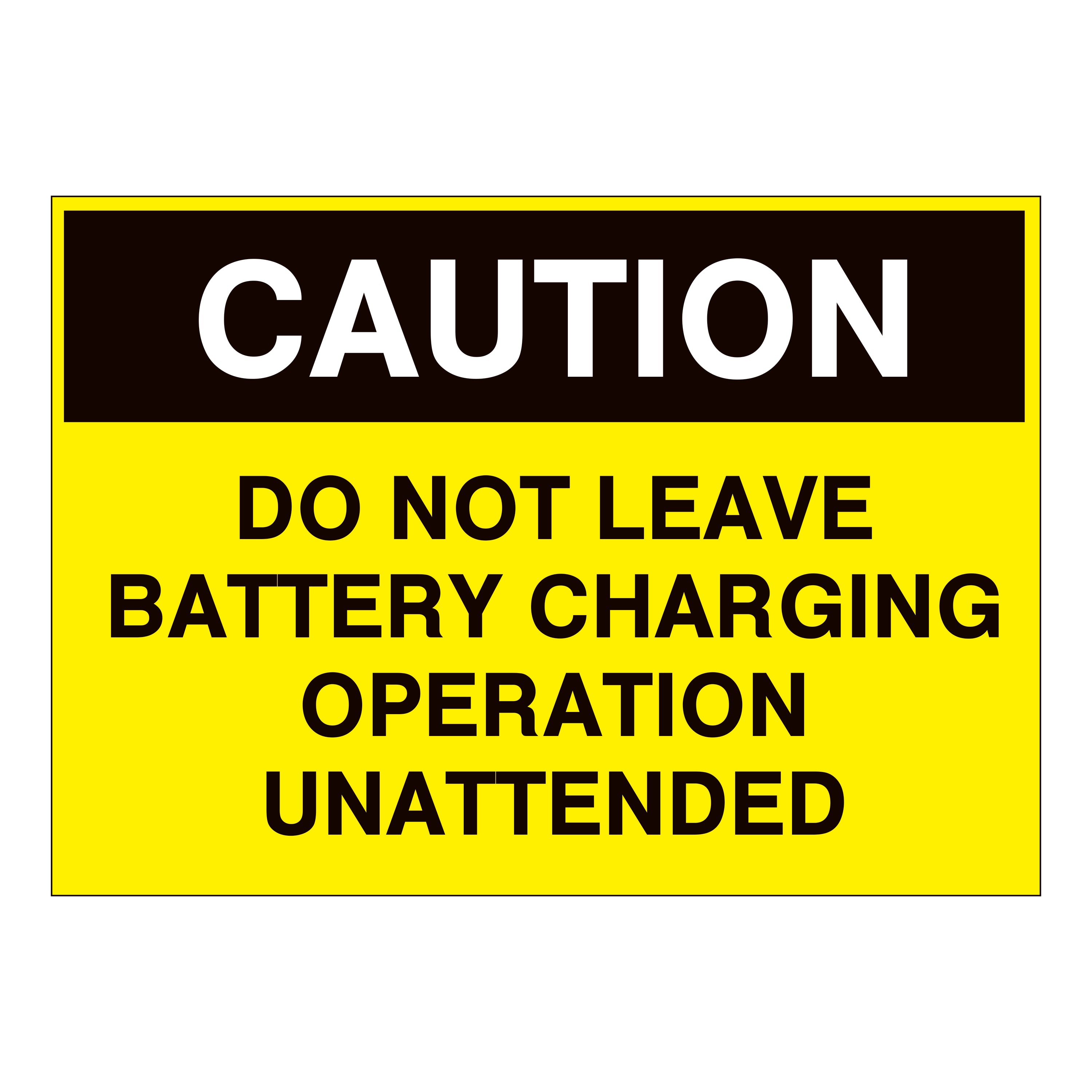 Uncharged Sign Caution Do Not Leave Battery Charging Operation unattended Sign ...