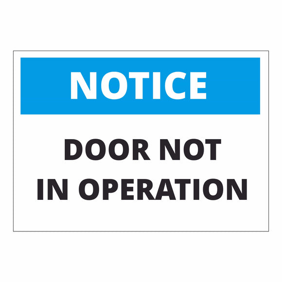 Notice Door not in operation