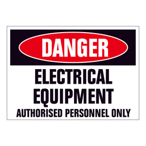 Danger Electrical Equipment Authorised Personnel Only