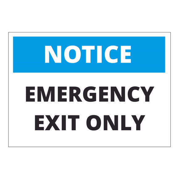 Notice Emergency Exit Only