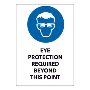 Eye Protection Required Beyond This Point