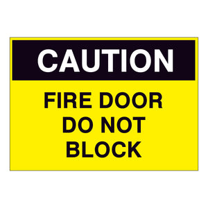 Caution Fire Door Do Not Block Sign