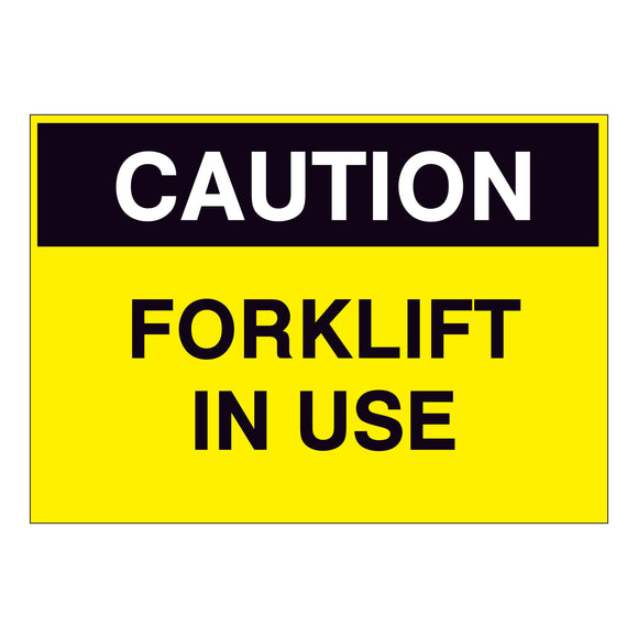 Caution Forklift in Use Sign