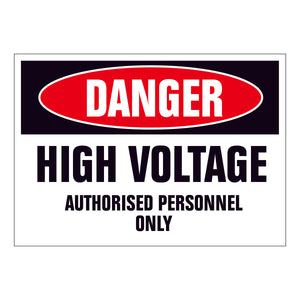 Danger High Voltage Authorised Personnel Only