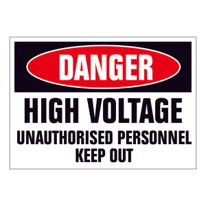 Danger High Voltage Unauthorised Keep Out