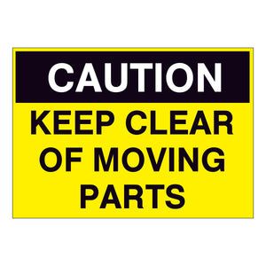 Caution Keep Clear of Moving Parts