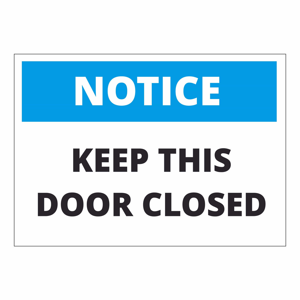 Notice Keep Door Closed – Online NZ Signs