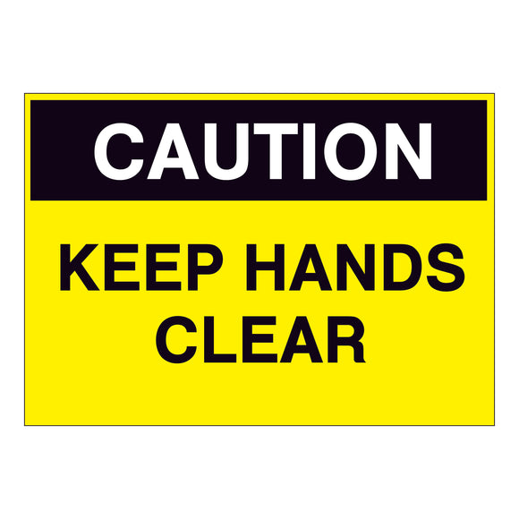 Caution Keep Hands Clear Sign