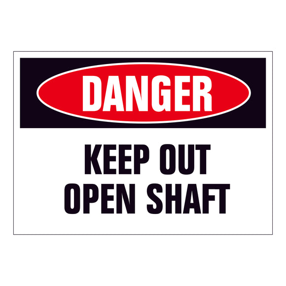 Danger Keep Out Open Shaft