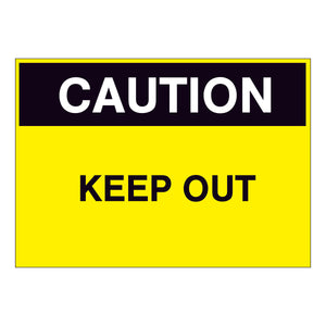 Caution Keep Out Sign