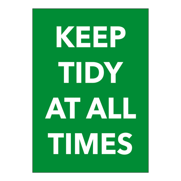 Keep Tidy at all times