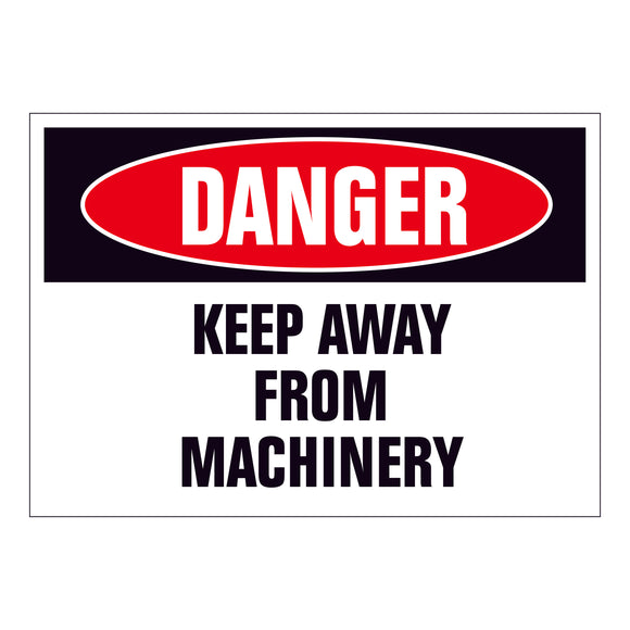 Danger Keep away from Machinery