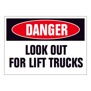 Danger Look Out for Lift Trucks